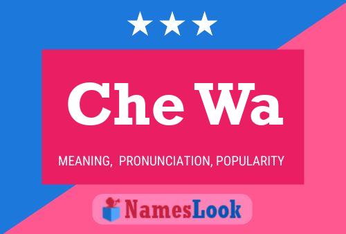 Che Wa Name Poster