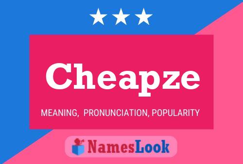 Cheapze Name Poster