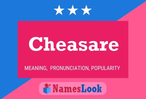 Cheasare Name Poster