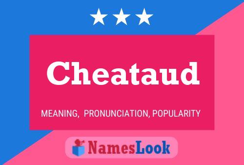 Cheataud Name Poster