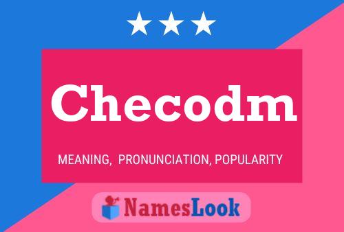 Checodm Name Poster