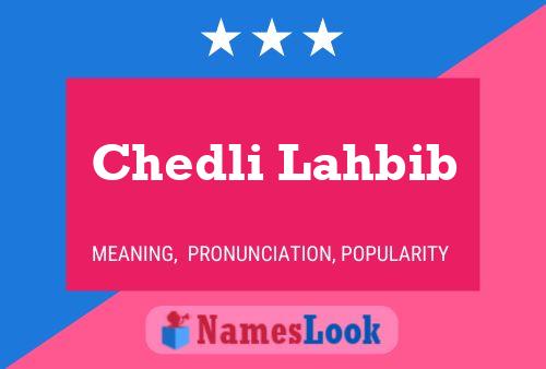 Chedli Lahbib Name Poster