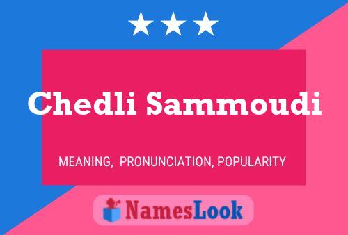 Chedli Sammoudi Name Poster