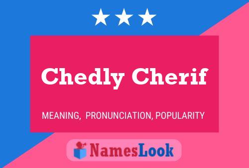 Chedly Cherif Name Poster