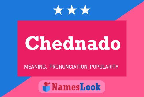 Chednado Name Poster