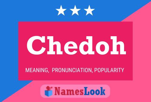 Chedoh Name Poster