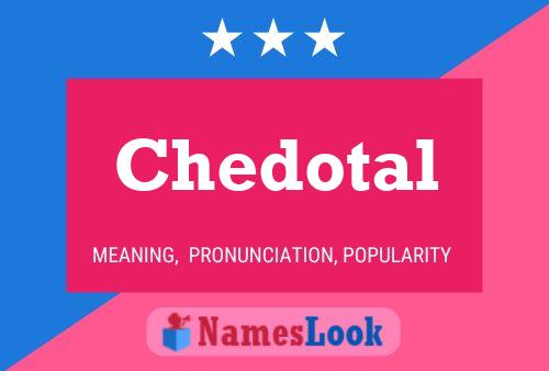 Chedotal Name Poster