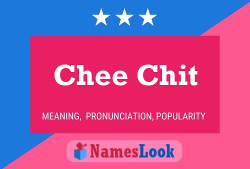 Chee Chit Name Poster