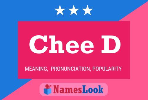 Chee D Name Poster