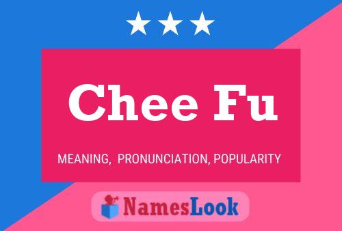 Chee Fu Name Poster