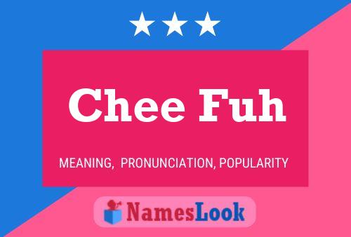 Chee Fuh Name Poster