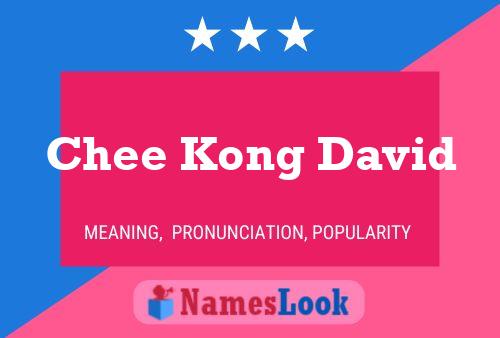 Chee Kong David Name Poster