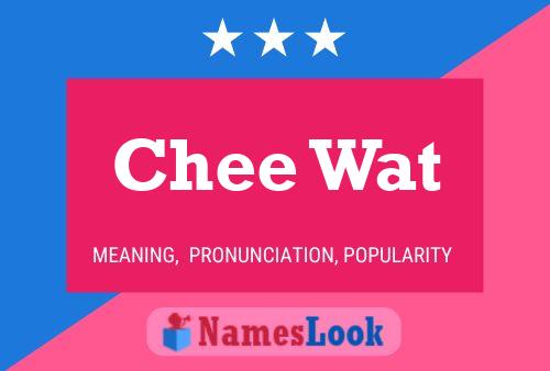 Chee Wat Name Poster