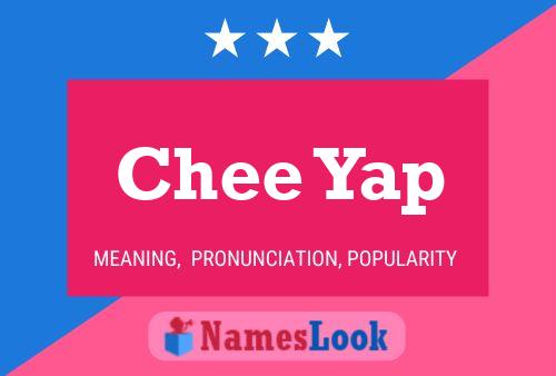 Chee Yap Name Poster