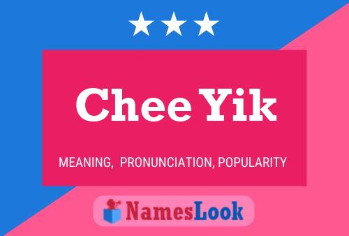 Chee Yik Name Poster