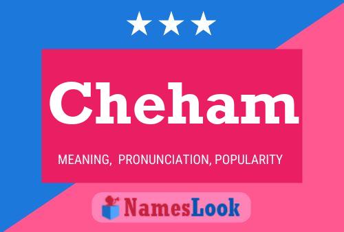 Cheham Name Poster