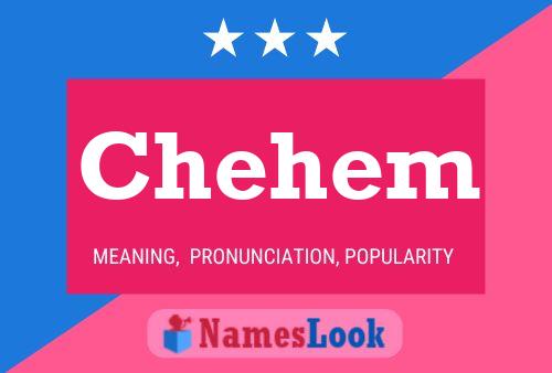 Chehem Name Poster