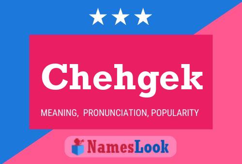 Chehgek Name Poster