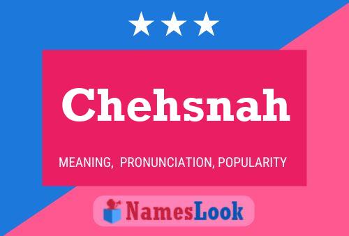 Chehsnah Name Poster