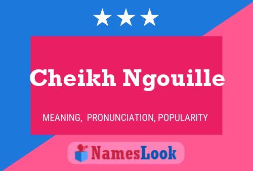 Cheikh Ngouille Name Poster