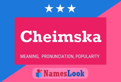 Cheimska Name Poster