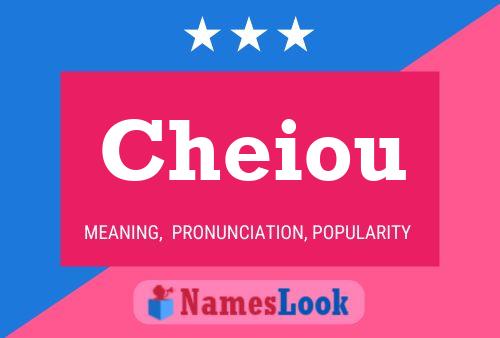 Cheiou Name Poster