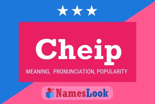 Cheip Name Poster