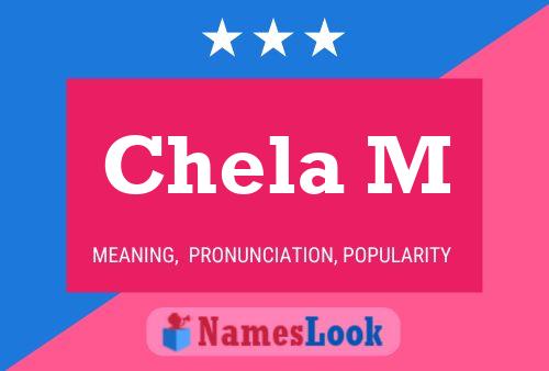 Chela M Name Poster