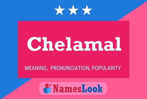 Chelamal Name Poster