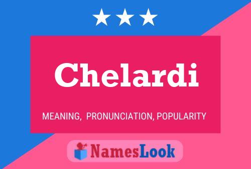 Chelardi Name Poster