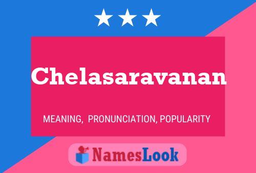 Chelasaravanan Name Poster