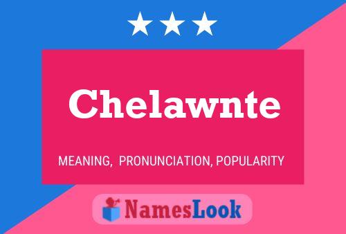 Chelawnte Name Poster