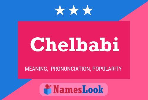 Chelbabi Name Poster