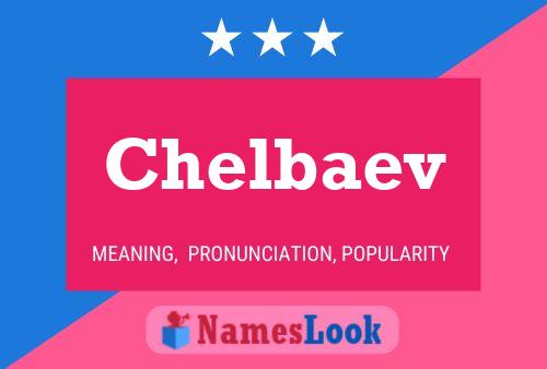 Chelbaev Name Poster