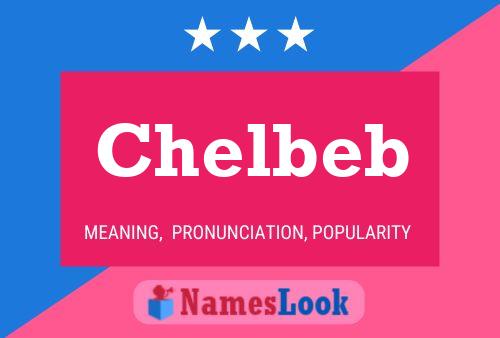 Chelbeb Name Poster