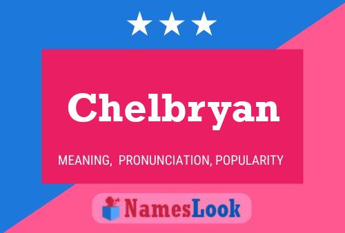 Chelbryan Name Poster