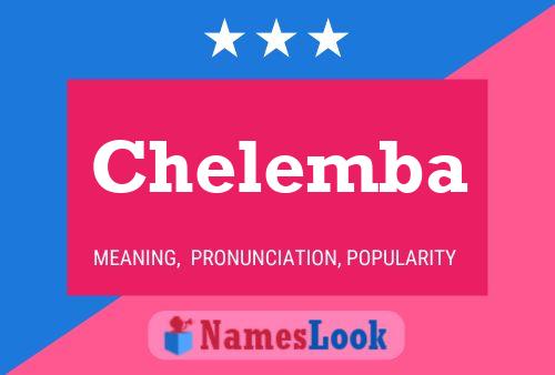 Chelemba Name Poster