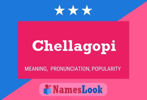 Chellagopi Name Poster