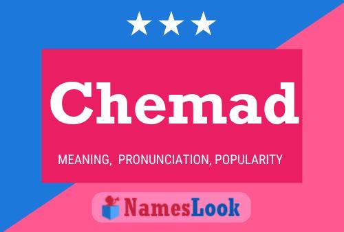 Chemad Name Poster