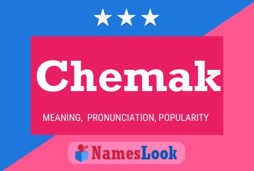 Chemak Name Poster