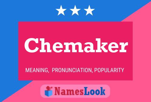 Chemaker Name Poster