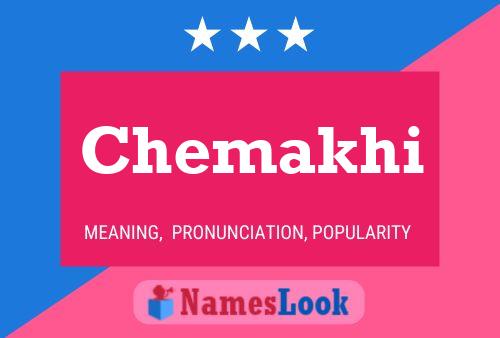 Chemakhi Name Poster