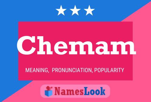 Chemam Name Poster