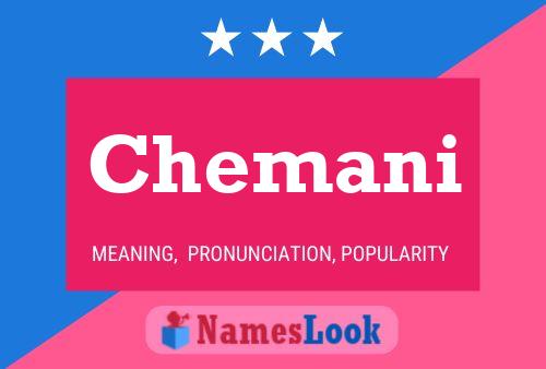 Chemani Name Poster