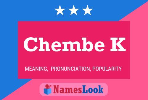 Chembe K Name Poster