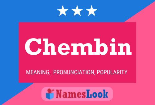 Chembin Name Poster