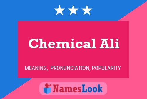 Chemical Ali Name Poster