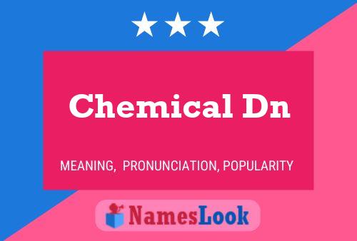 Chemical Dn Name Poster