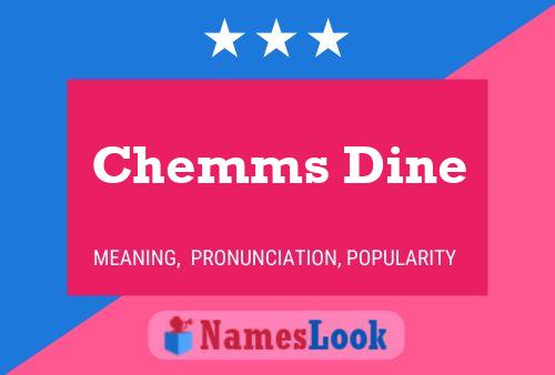 Chemms Dine Name Poster