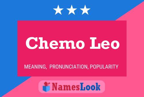 Chemo Leo Name Poster